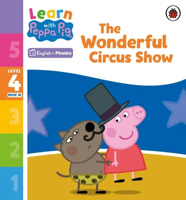 Cover: 9780241576960 | Learn with Peppa Phonics Level 4 Book 18 - The Wonderful Circus...