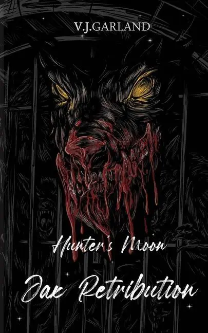 Cover: 9780648706960 | Jax's Retribution | Hunter's Moon #2 | Vanessa J Garland | Taschenbuch