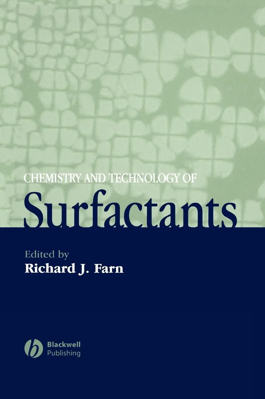 Cover: 9781405126960 | Chemistry and Technology of Surfactants | Richard J Farn | Buch | 2006