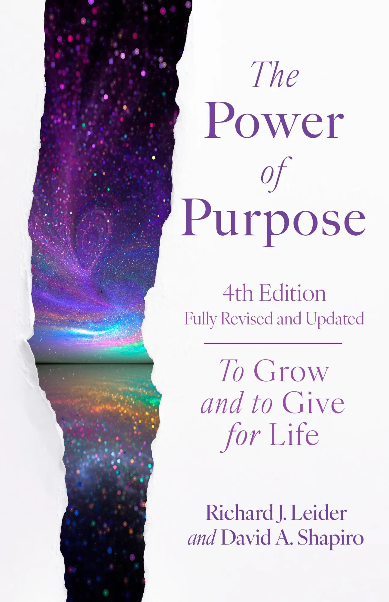 Cover: 9781523006960 | The Power of Purpose, 4th Edition | To Grow and to Give for Life