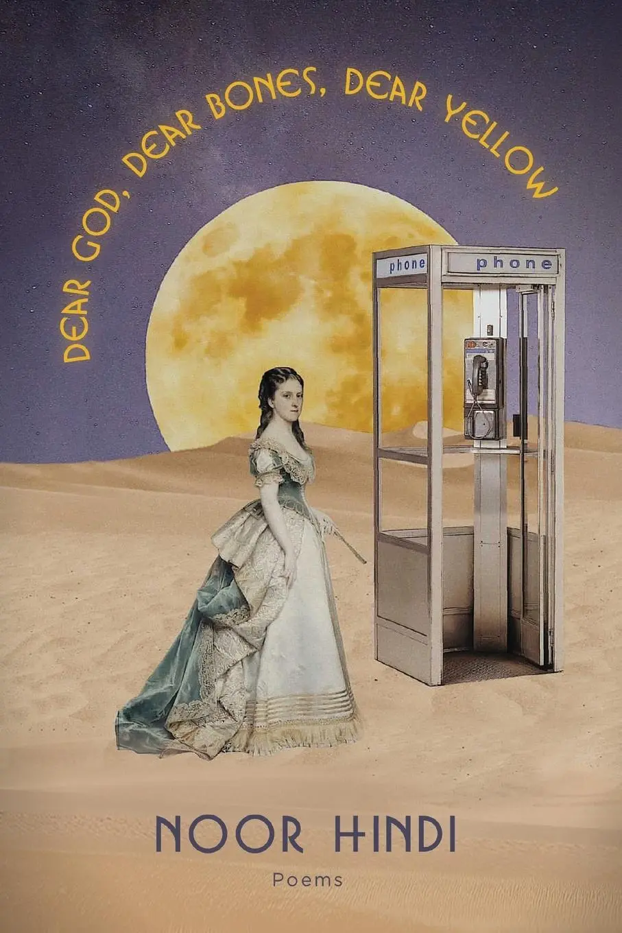 Cover: 9781642596960 | DEAR GOD. DEAR BONES. DEAR YELLOW. | Noor Hindi | Taschenbuch | 2022