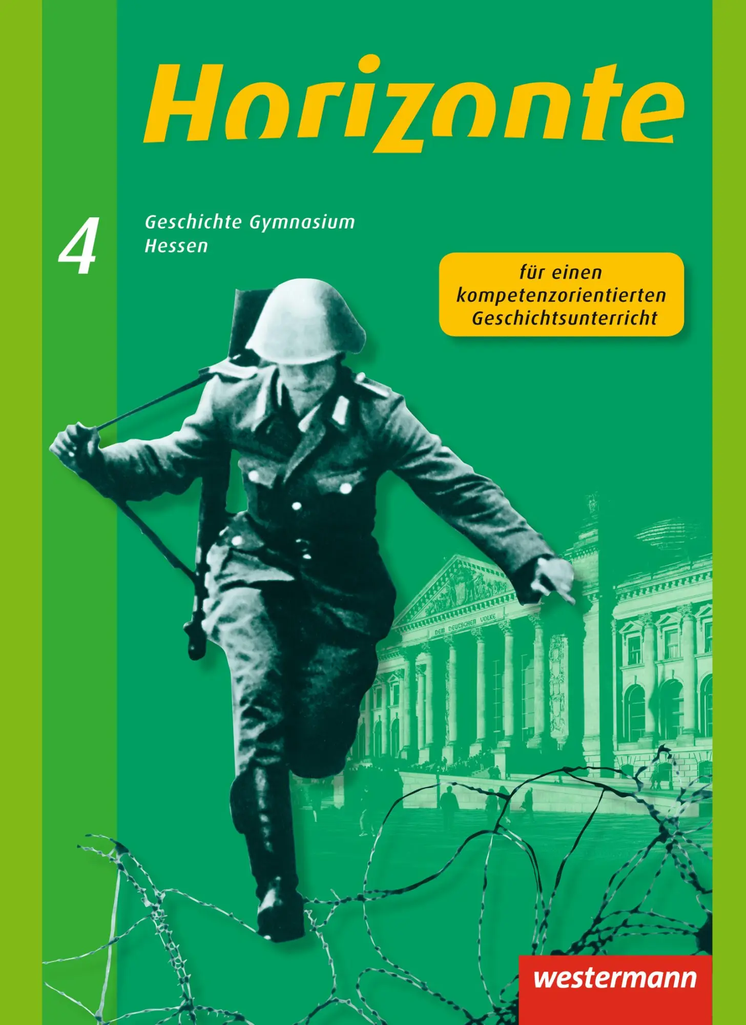 Cover: 9783141116960 | Horizonte 4. Schulbuch. Geschichte für Gymnasien. Hessen und im...