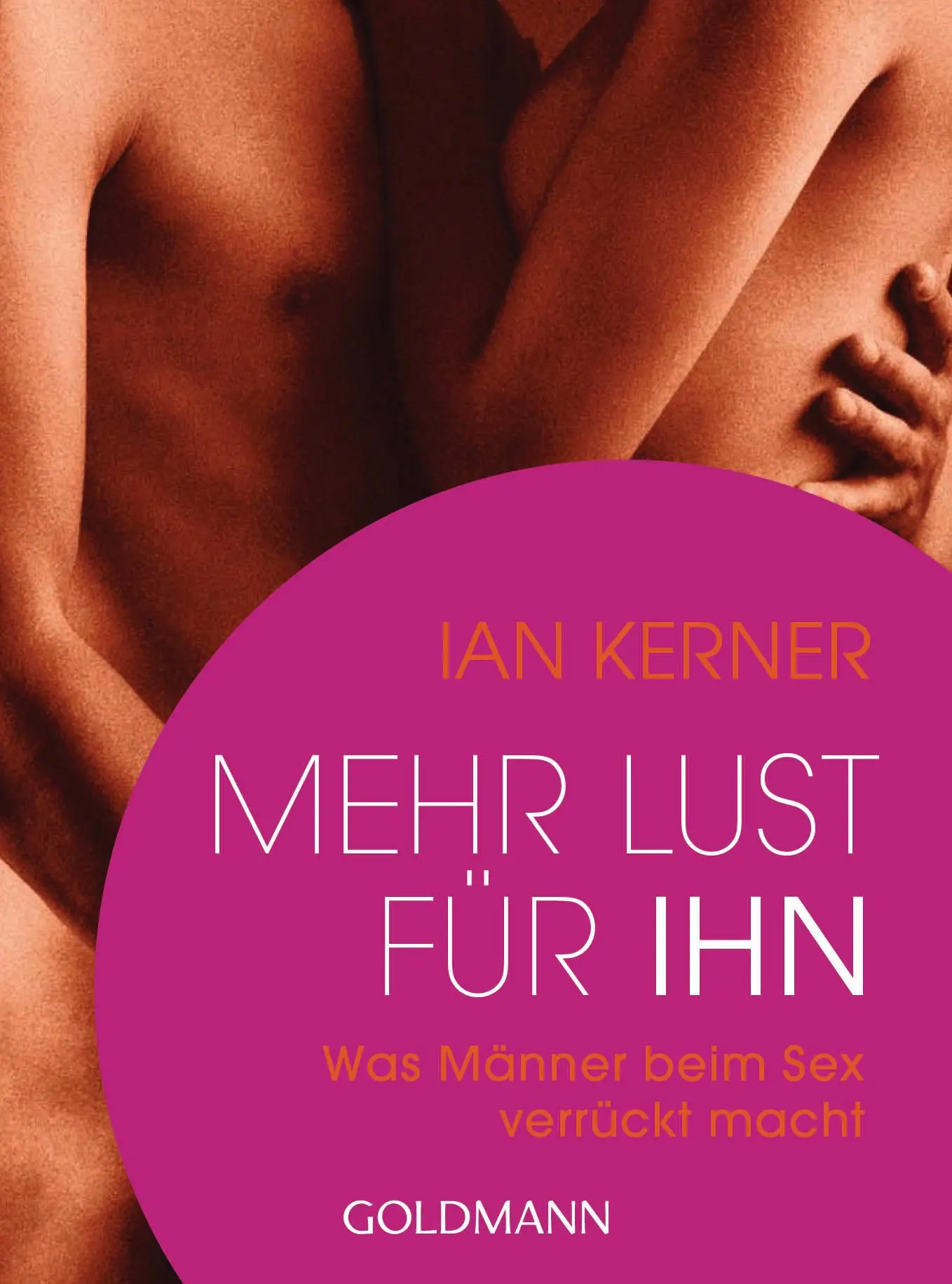 Cover: 9783442176960 | Mehr Lust für ihn | Was Männer beim Sex verrückt macht | Ian Kerner