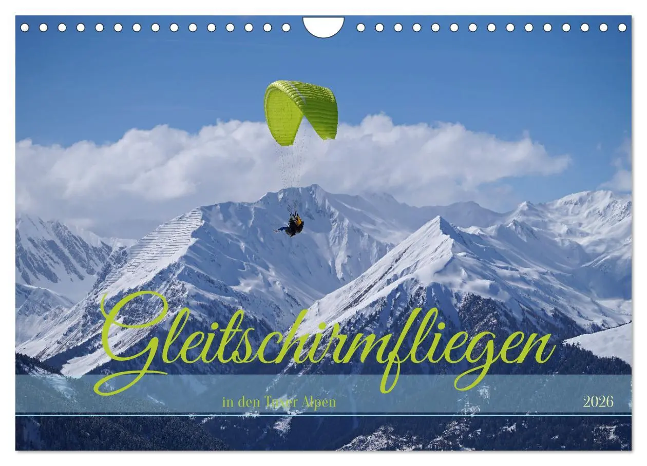 Cover: 9783457336960 | Gleitschirmfliegen in den Tuxer Alpen (Wandkalender 2026 DIN A4...