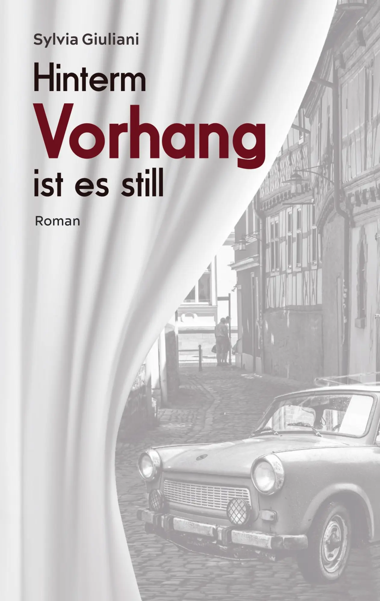 Cover: 9783757856960 | Hinterm Vorhang ist es still | Sylvia Giuliani | Taschenbuch | 276 S.