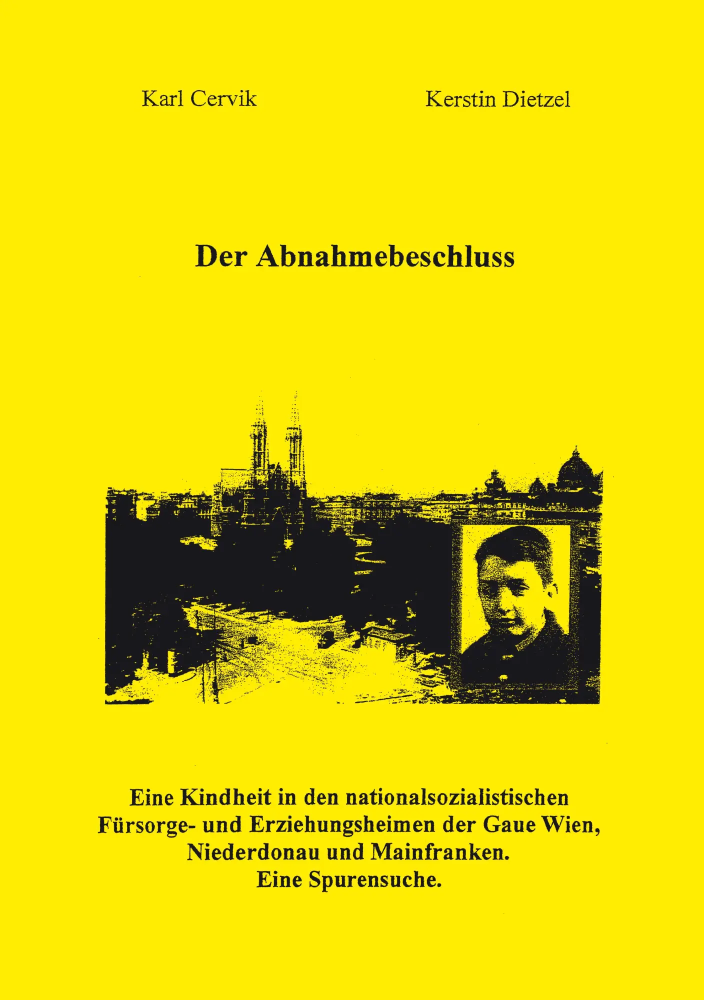 Cover: 9783833466960 | Der Abnahmebeschluss. | Karl Cervik (u. a.) | Taschenbuch | 172 S.