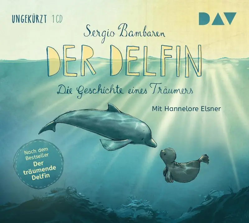 Cover: 9783862316960 | Der Delfin - Die Geschichte eines Träumers | Sergio Bambaren | CD