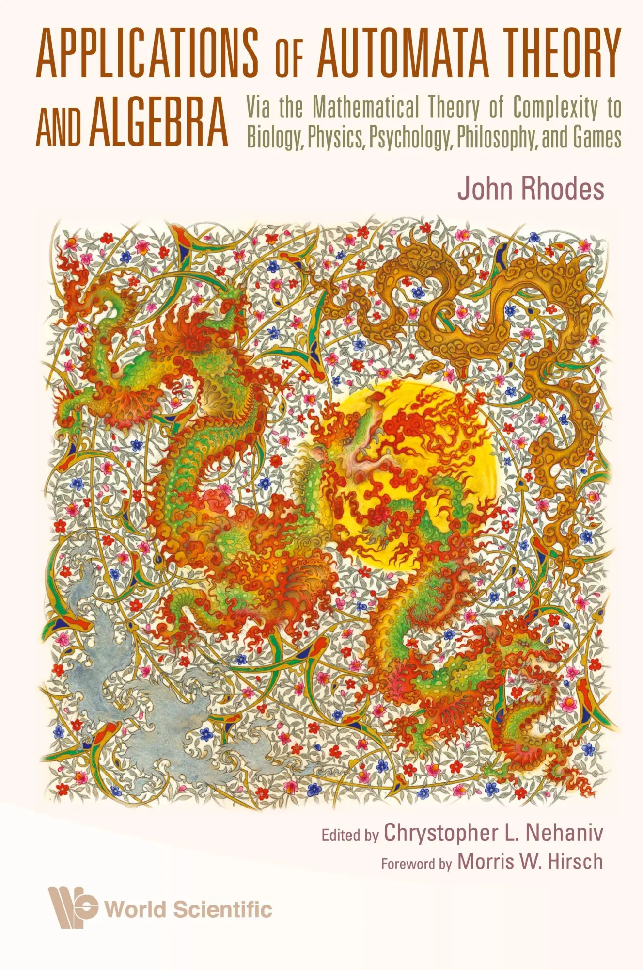 Cover: 9789812836960 | APPLICATIONS OF AUTOMATA THEORY &amp;ALGEBRA | John Rhodes Et Al | Buch