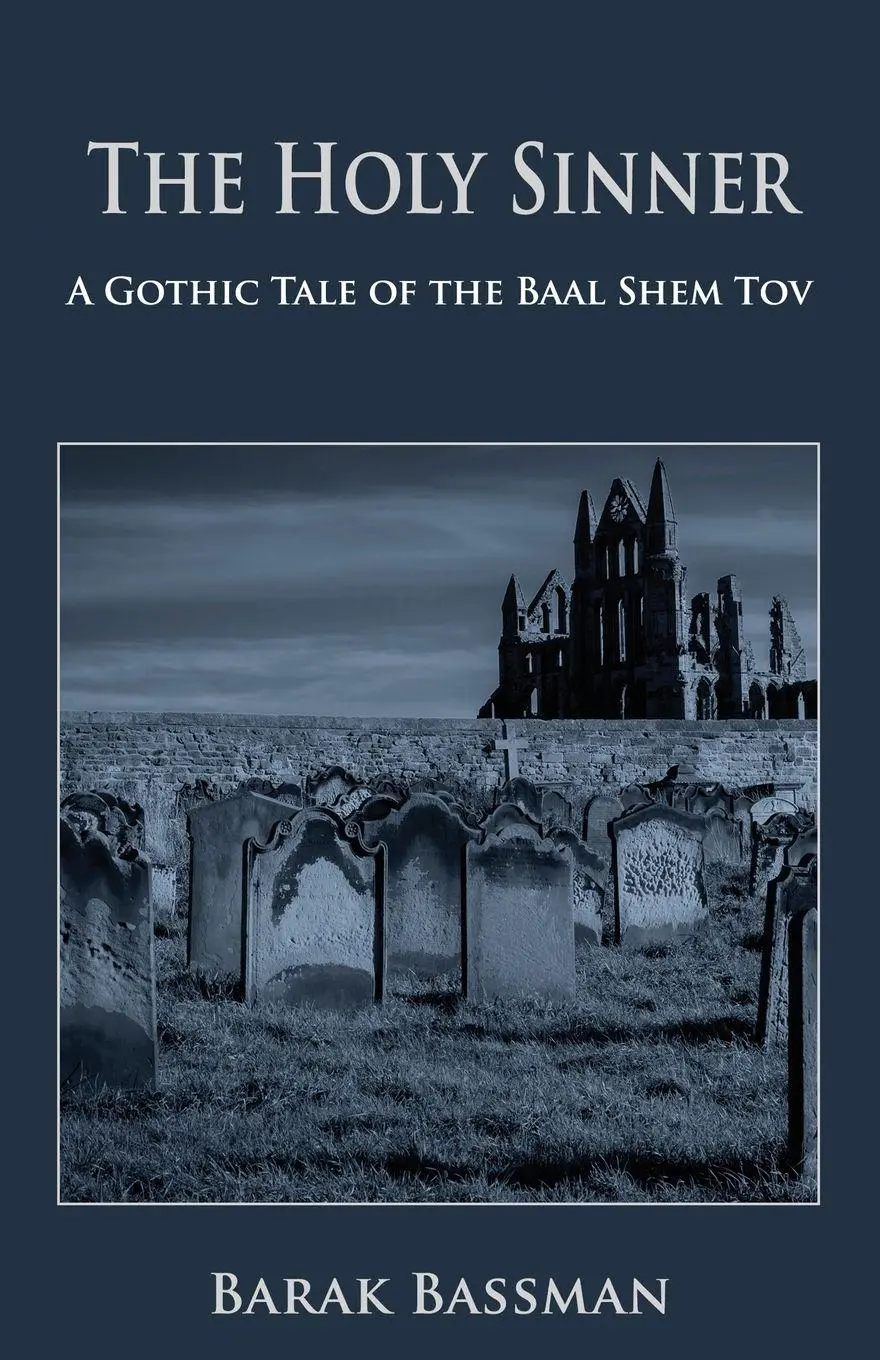 Cover: 9781956867060 | The Holy Sinner | A Gothic Tale of the Baal Shem Tov | Bassman | Buch