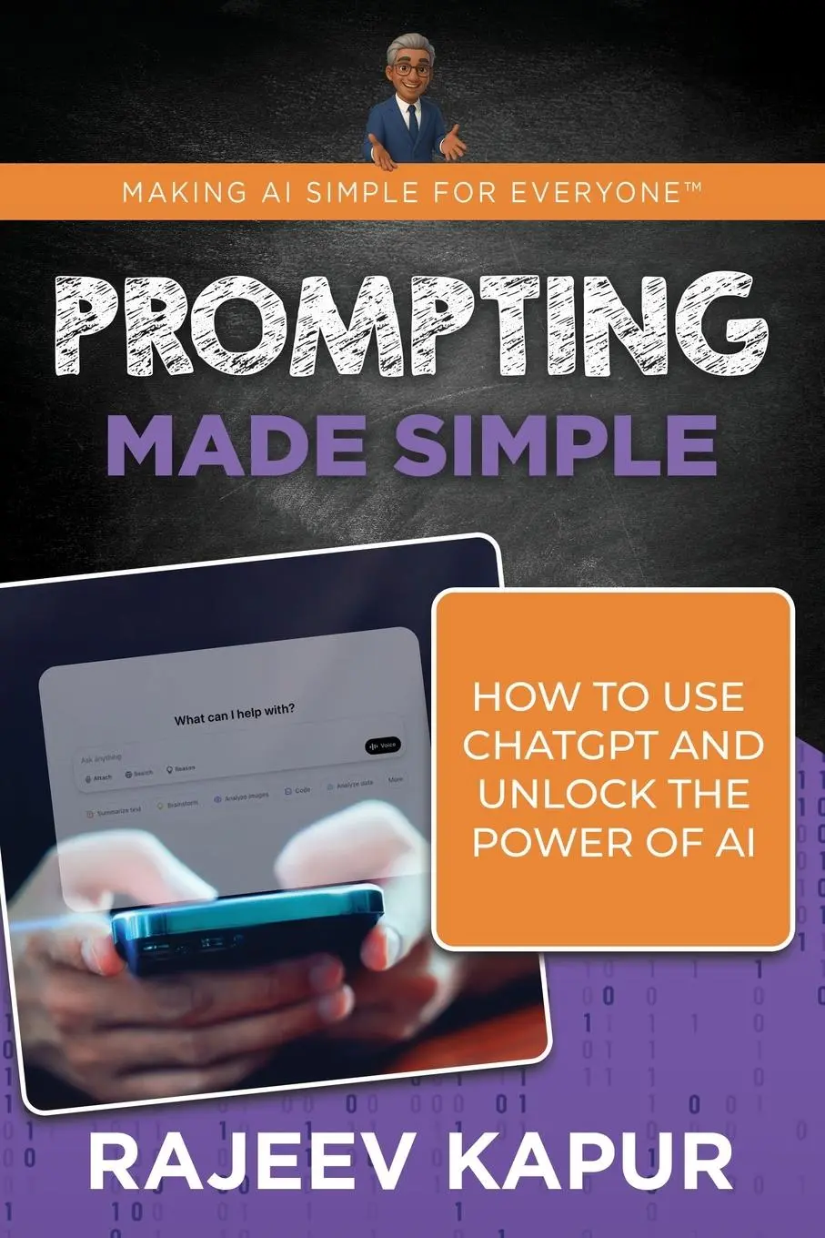 Cover: 9781962017060 | Prompting Made Simple | How to Use ChatGPT and Unlock the Power of AI