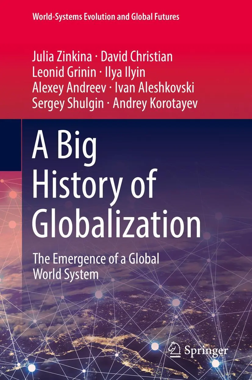 Cover: 9783030057060 | A Big History of Globalization | Julia Zinkina (u. a.) | Buch | xviii