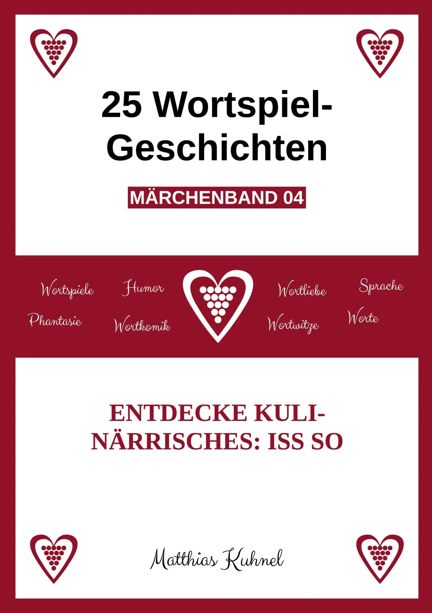 Cover: 9783695137060 | 25 Wortspiel-Geschichten Märchenband 04 | Matthias Kuhnel | Buch