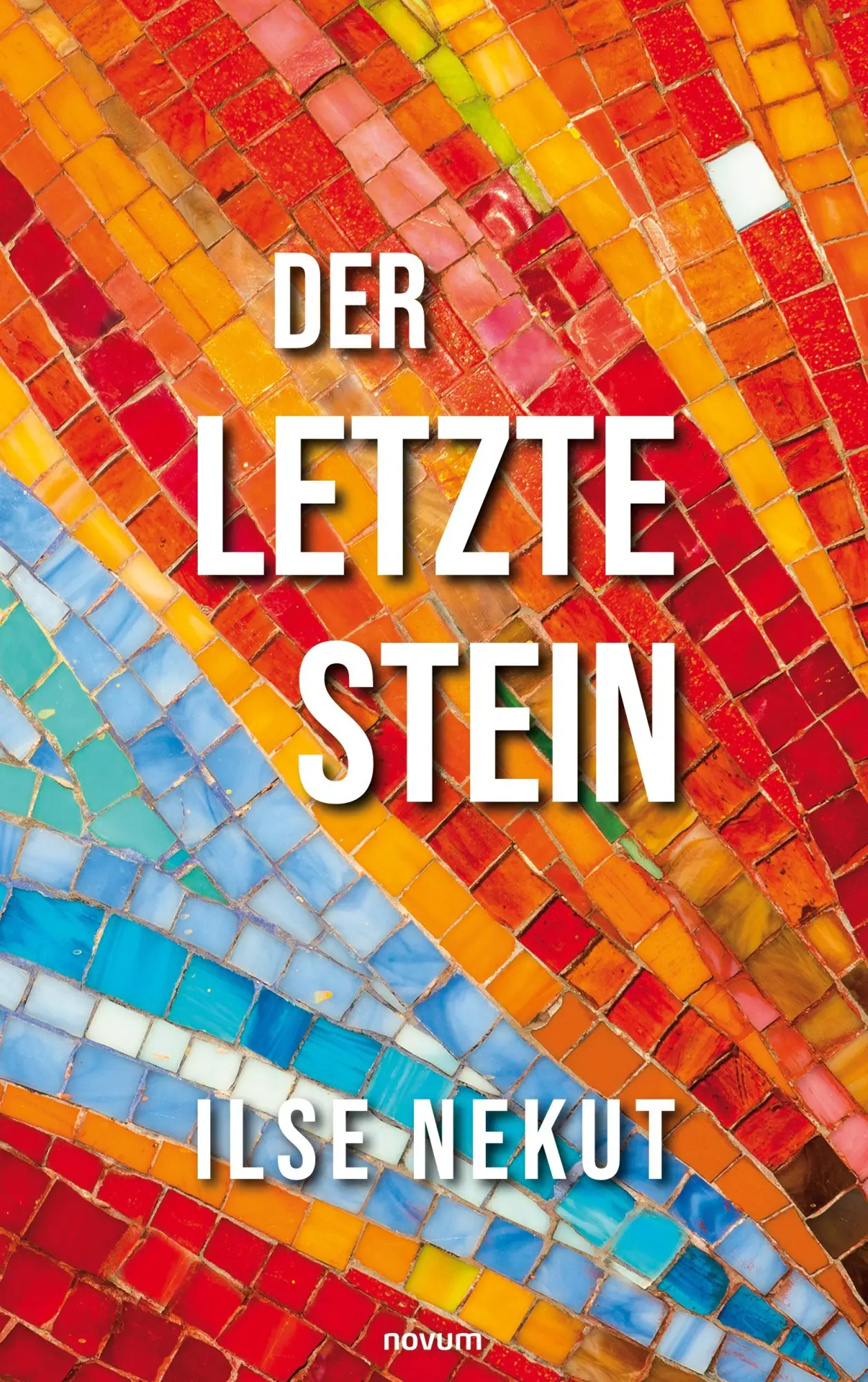 Cover: 9783991077060 | Der letzte Stein | Ilse Nekut | Taschenbuch | 140 S. | Deutsch | 2021