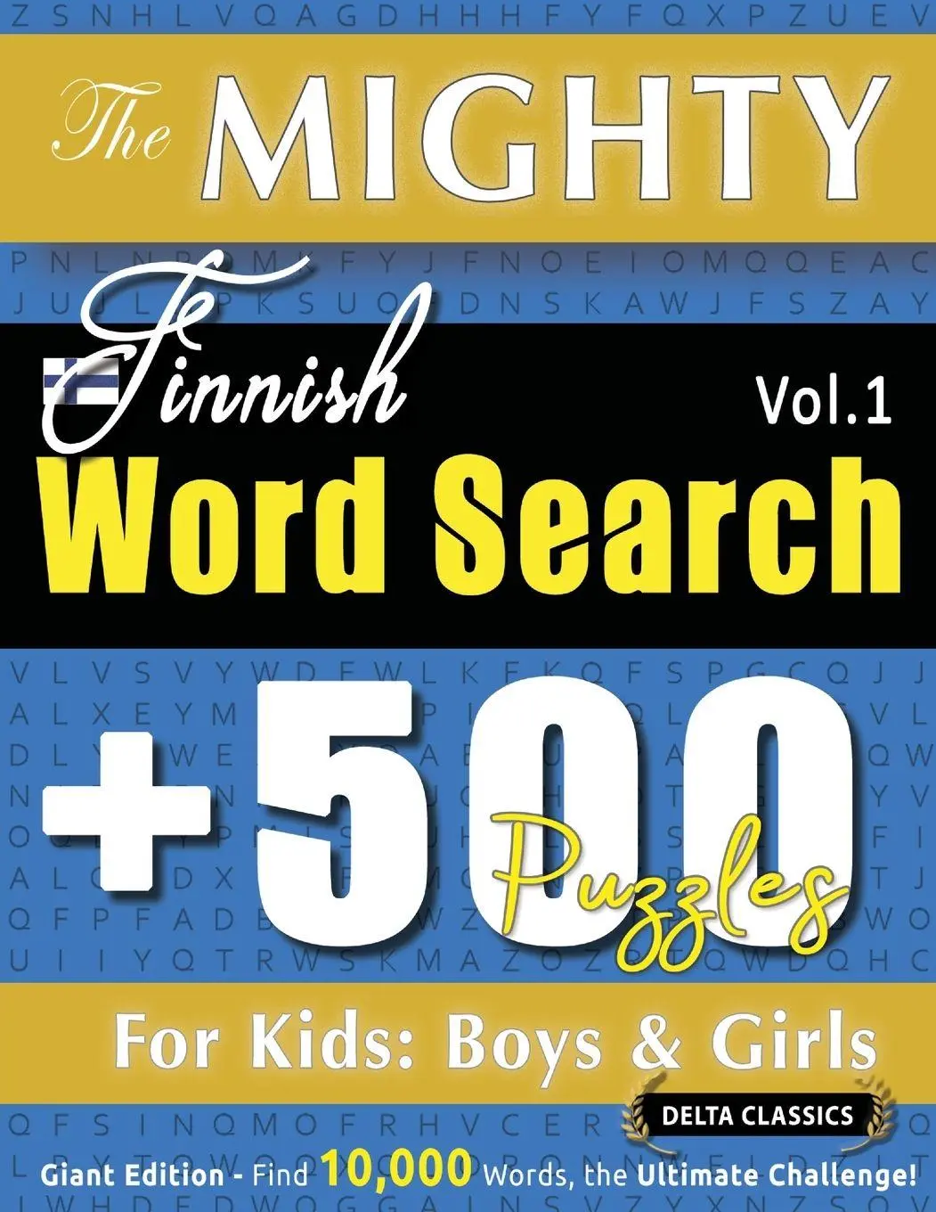 Cover: 9798349047060 | THE MIGHTY FINNISH WORD SEARCH - 500 PUZZLES FOR KIDS | Delta Classics