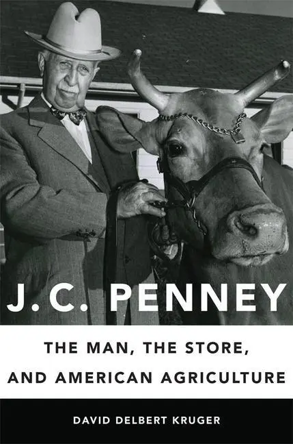 Cover: 9780806157160 | J. C. Penney – The Man, the Store, and American Agriculture | Kruger