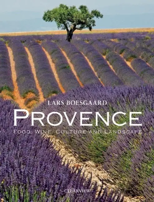Cover: 9781908337160 | Provence | Food Wine Culture and Landscape | Lars Boesgaard | Buch