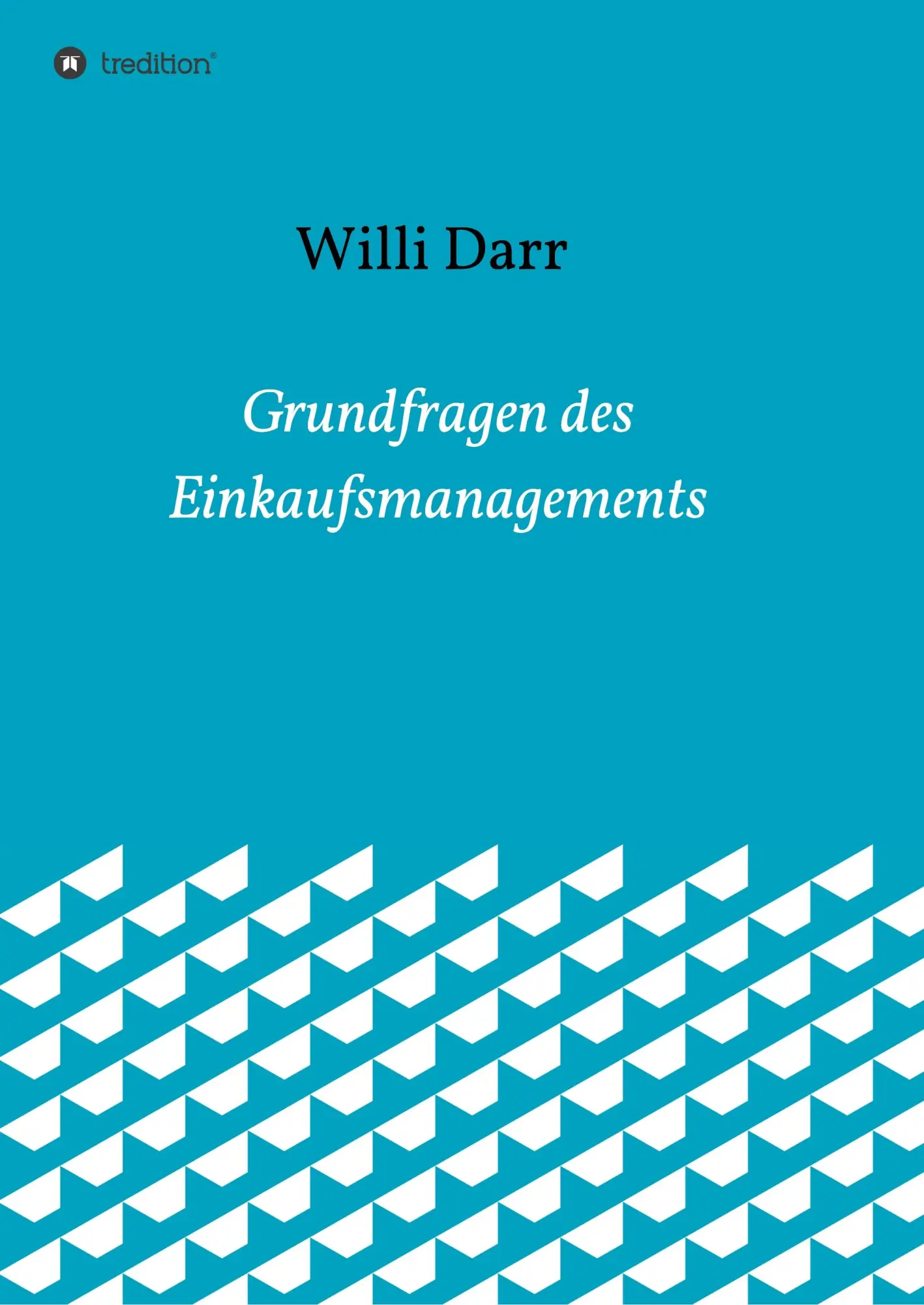 Cover: 9783734587160 | Grundfragen des Einkaufsmanagements | Willi Darr | Taschenbuch | 2017