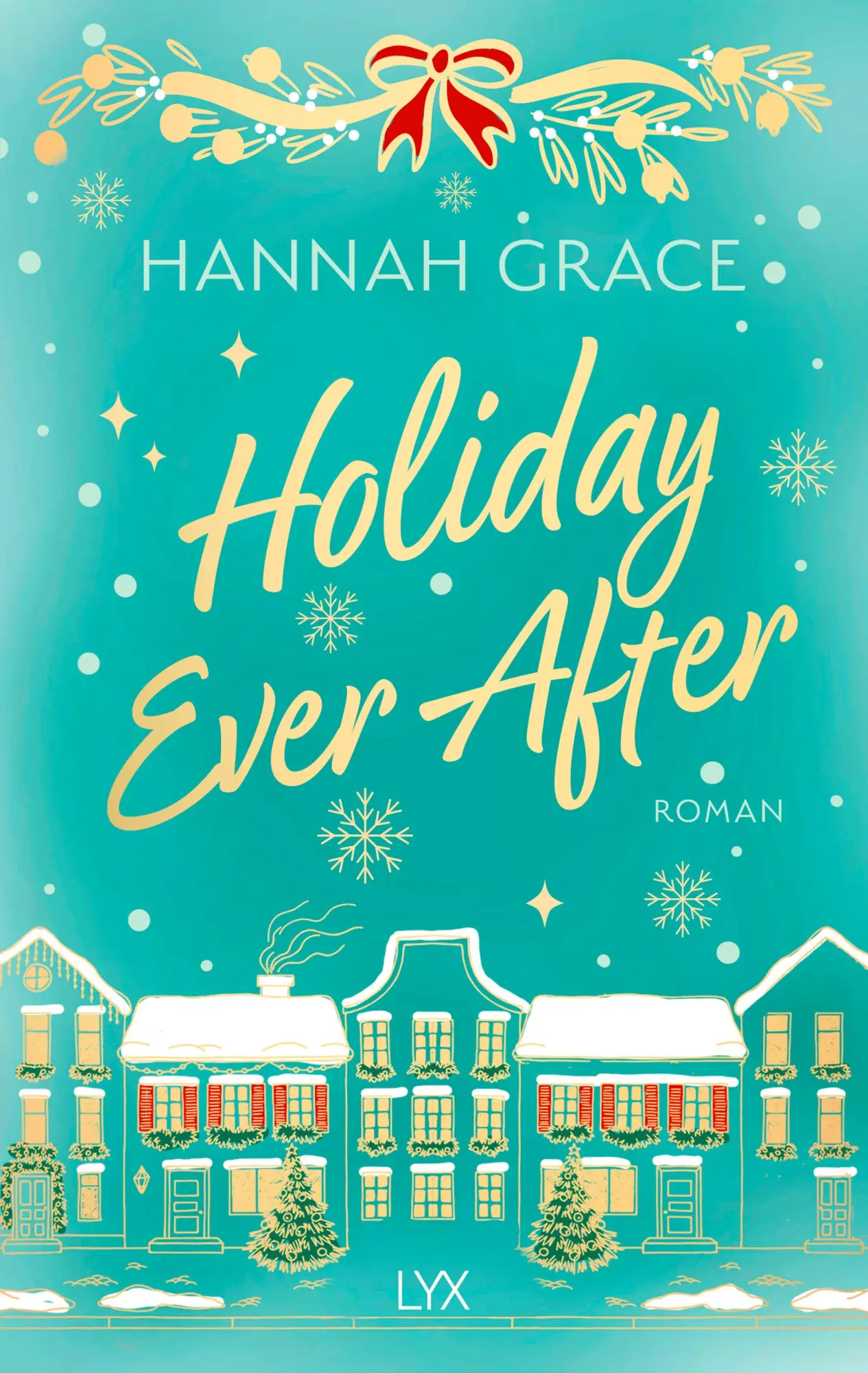 Cover: 9783736327160 | Holiday Ever After | von der SPIEGEL-Bestseller-Autorin von ICEBREAKER