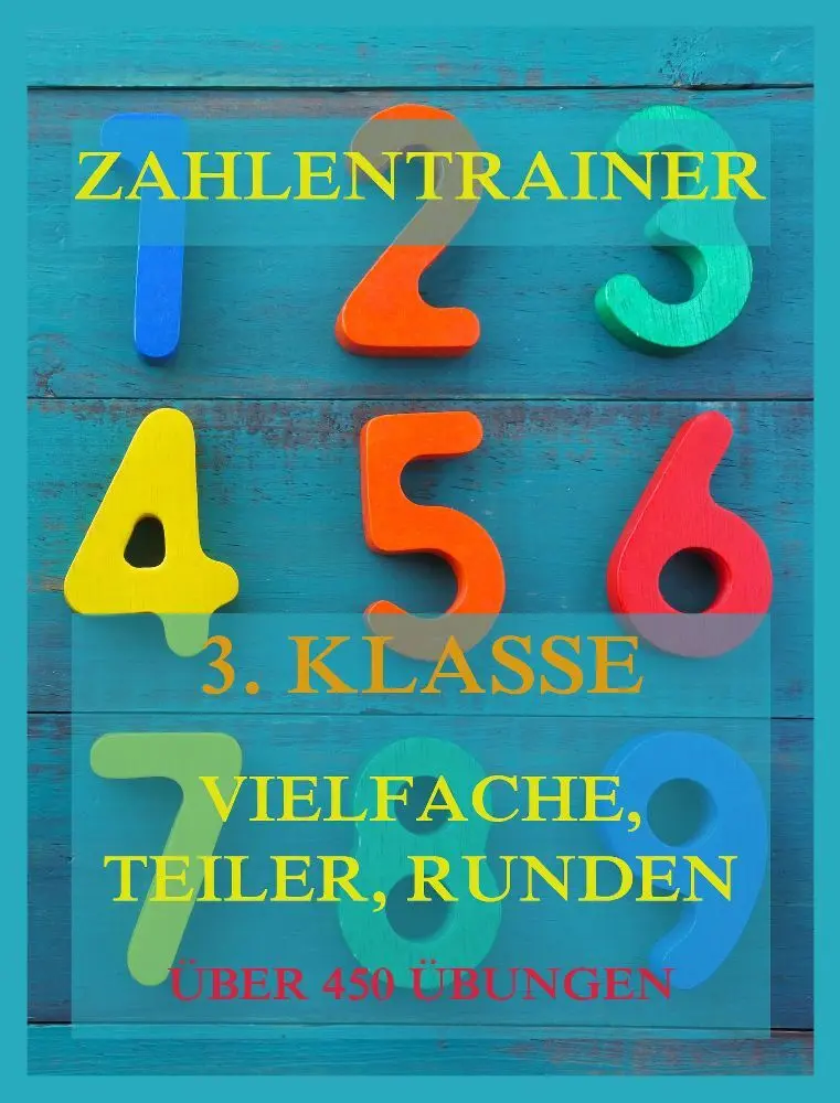 Cover: 9783849667160 | Zahlentrainer, 3. Klasse: Vielfache, Teiler, Runden | Jürgen Beck