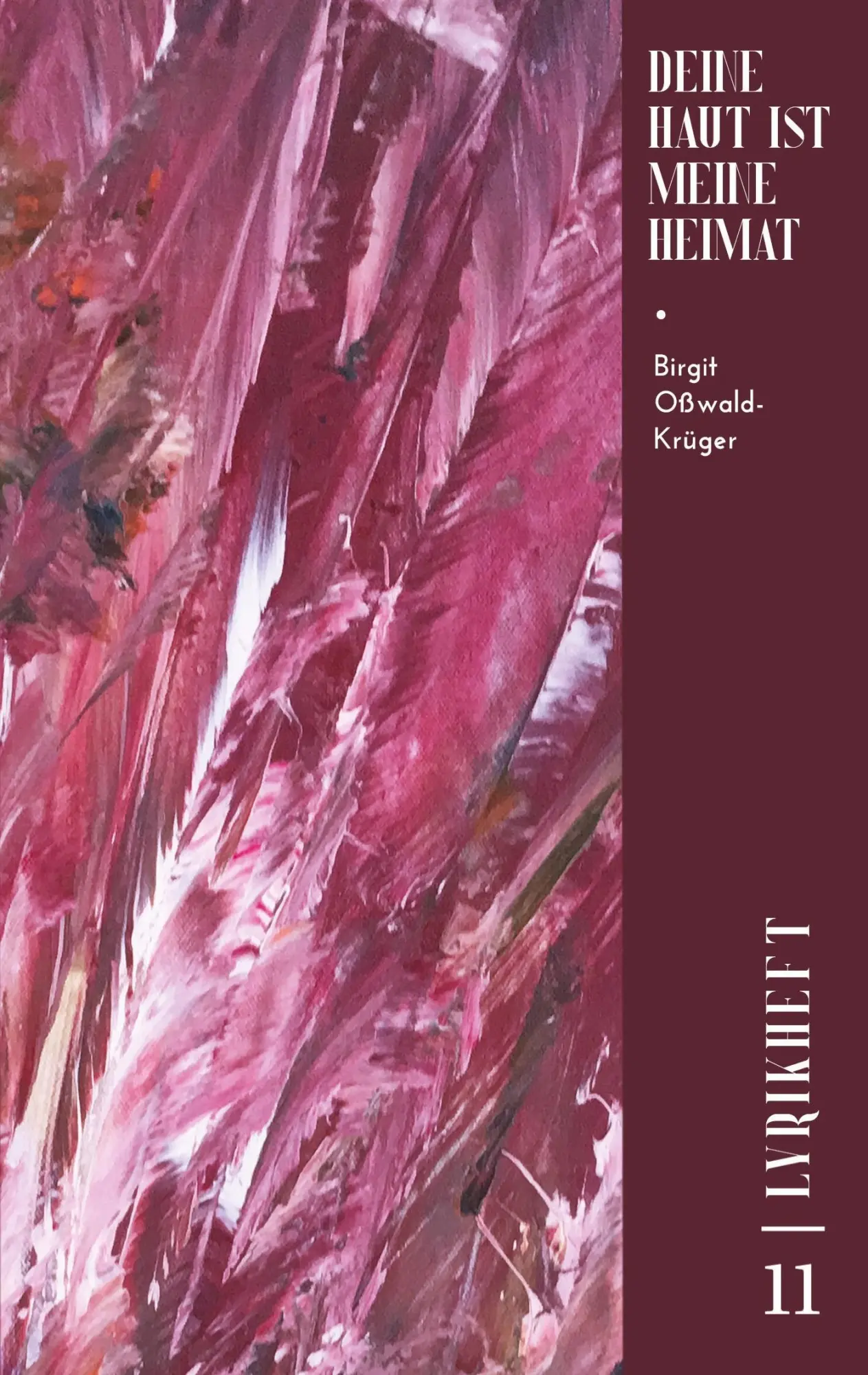 Cover: 9783910947160 | Deine Haut ist meine Heimat | Birgit Oßwald-Krüger | Taschenbuch