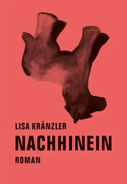 Cover: 9783943167160 | Nachhinein | Roman | Lisa Kränzler | Buch | 272 S. | Deutsch | 2013
