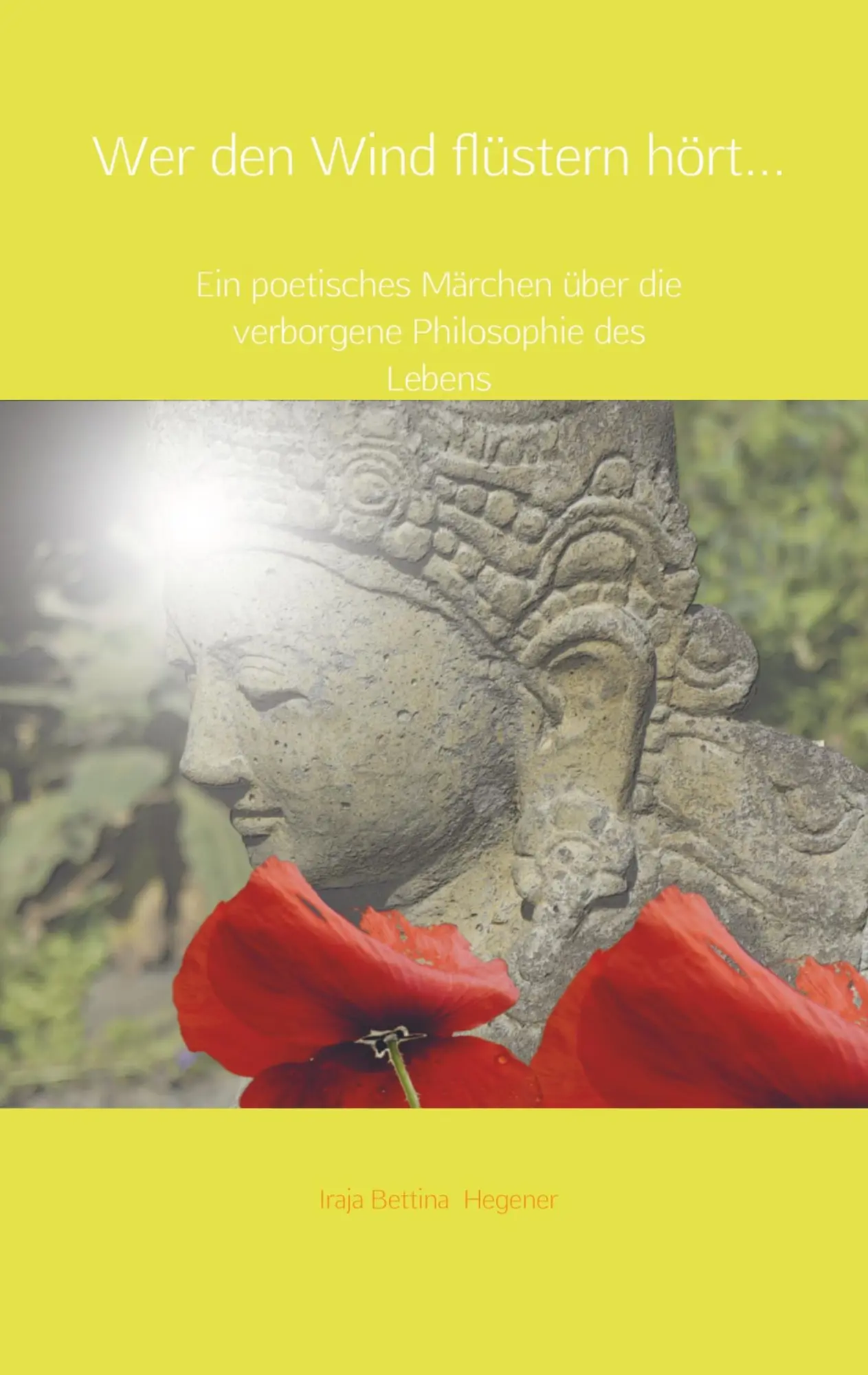 Cover: 9789463867160 | Wer den Wind flüstern hört... | Iraja Bettina Hegener | Taschenbuch