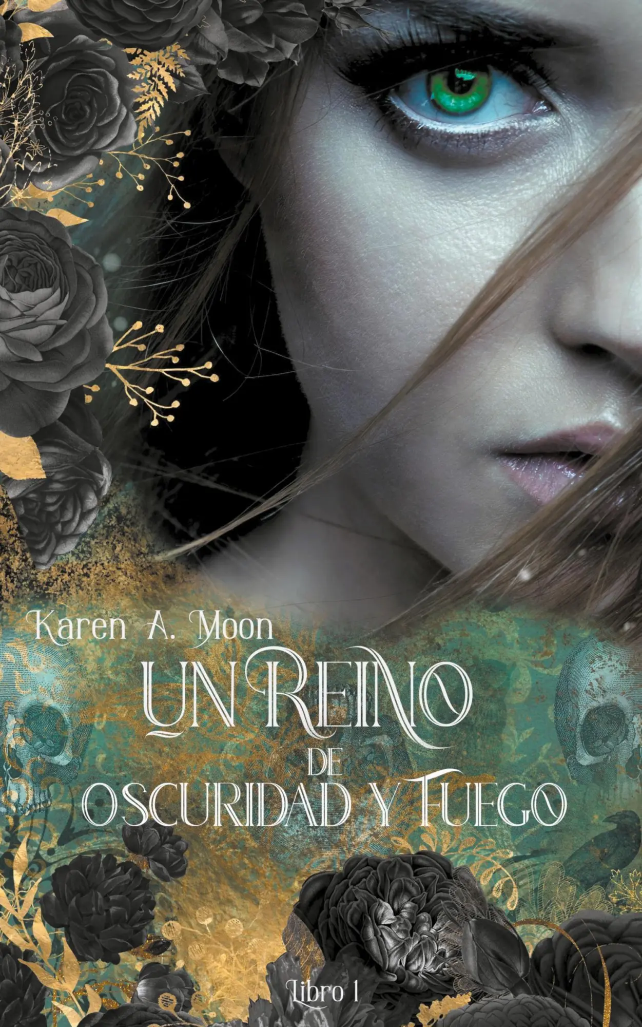 Cover: 9798215217160 | Un Reino de Oscuridad y Fuego (Libro 1) | Karen A. Moon | Taschenbuch