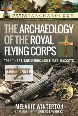 Cover: 9781399097260 | The Archaeology of the Royal Flying Corps | Melanie Winterton | Buch