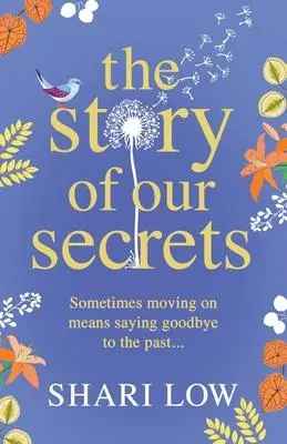 Cover: 9781800487260 | The Story of Our Secrets | Shari Low | Taschenbuch | Englisch | 2021