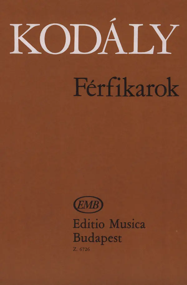 Cover: 9790080067260 | Choral Works for male voices (ung) score | Zoltan Kodaly | Buch
