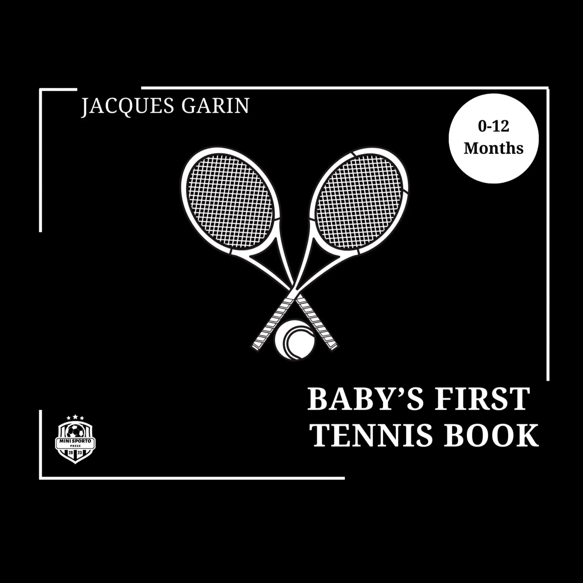 Cover: 9780645837360 | Baby's First Tennis Book | Jacques Garin | Taschenbuch | Englisch