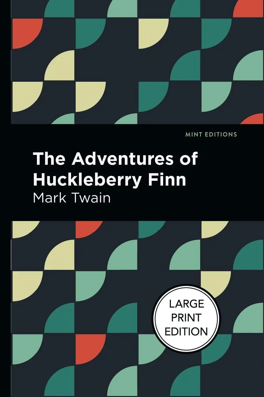 Cover: 9781513137360 | The Adventures of Huckleberry Finn | Large Print Edition | Mark Twain