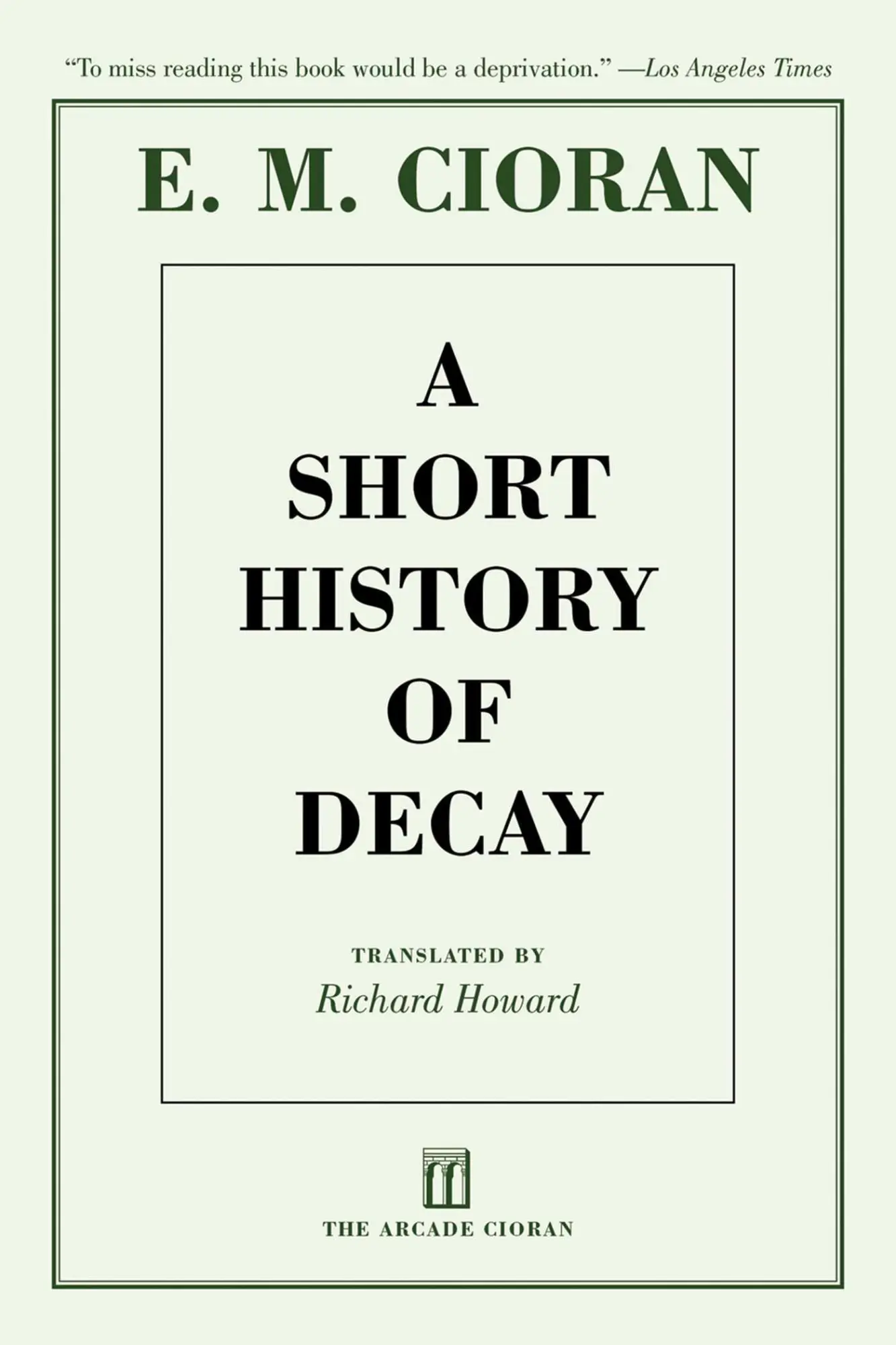 Cover: 9781611457360 | A Short History of Decay | E M Cioran | Taschenbuch | Englisch | 2012