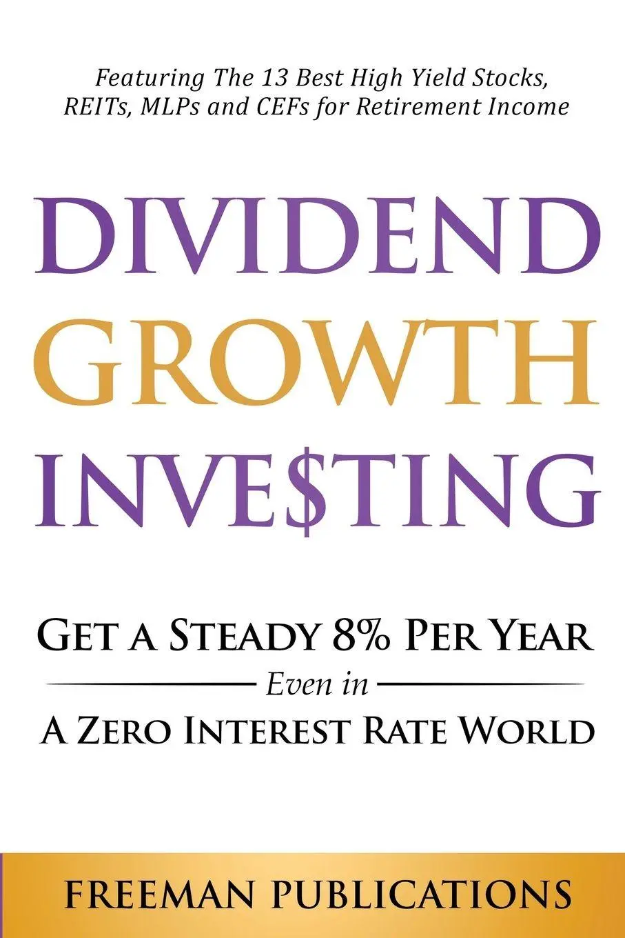Cover: 9781838267360 | Dividend Growth Investing | Freeman Publications | Taschenbuch | 2021