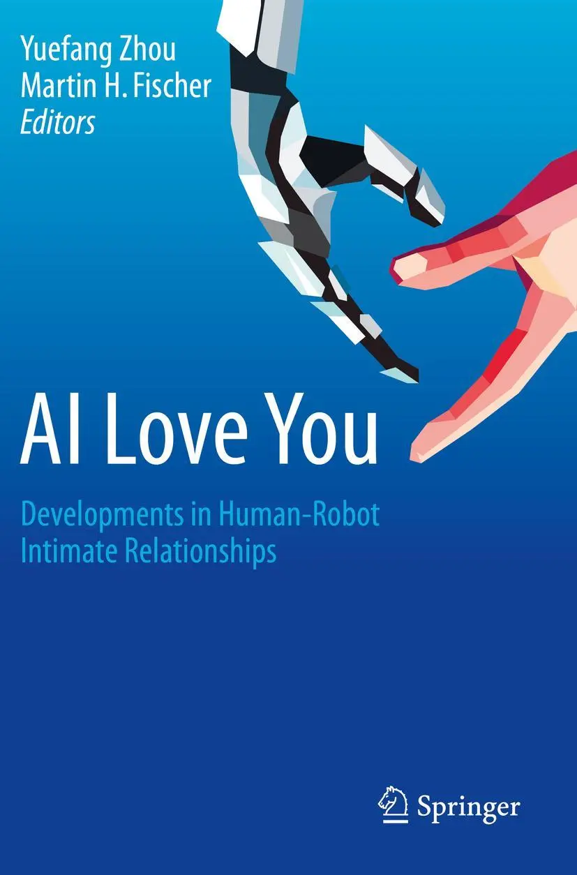 Cover: 9783030197360 | AI Love You | Developments in Human-Robot Intimate Relationships | xxi