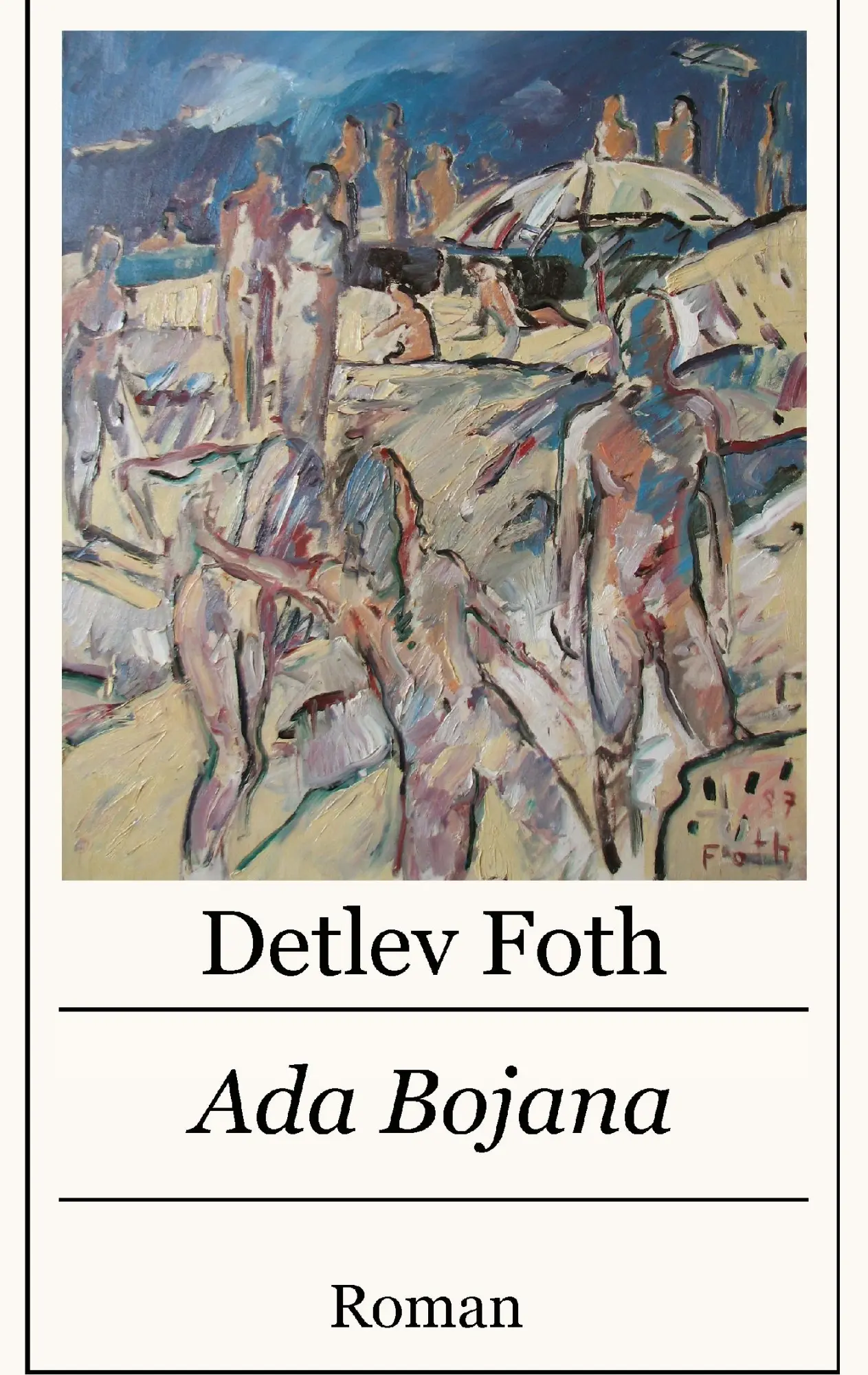 Cover: 9783839127360 | Ada Bojana | Detlev Foth | Taschenbuch | 360 S. | Deutsch | 2009
