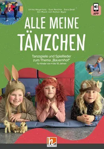 Cover: 9783862277360 | Alle meine Tänzchen | Tanzspiele und Spiellieder zum Thema Bauernhof