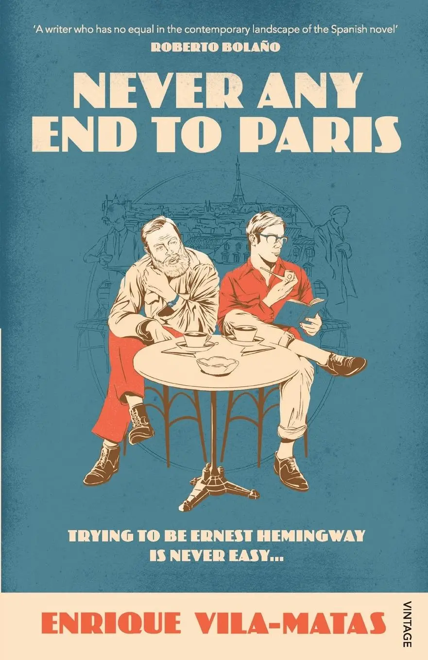 Cover: 9780099587460 | Never Any End to Paris | Enrique Vila-Matas | Taschenbuch | Englisch