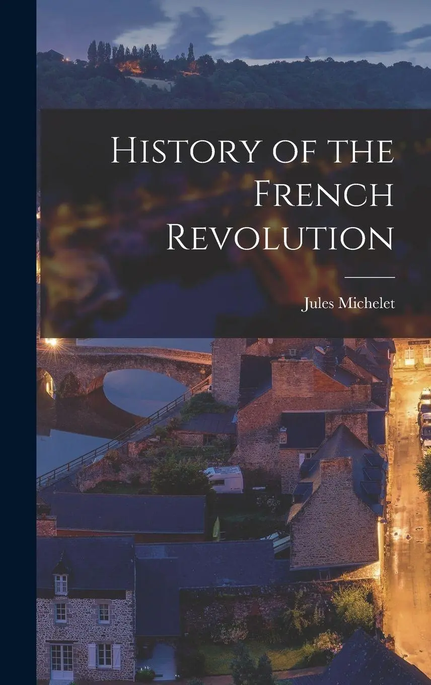 Cover: 9781015397460 | History of the French Revolution | Jules Michelet | Buch | Gebunden