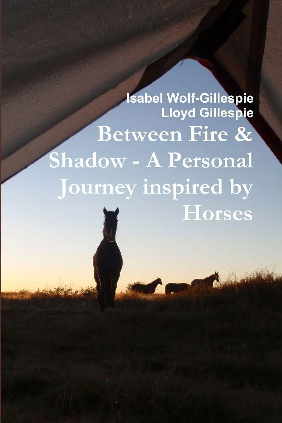 Cover: 9781329847460 | Between Fire &amp; Shadow - A personal Journey inspired by Horses | Buch