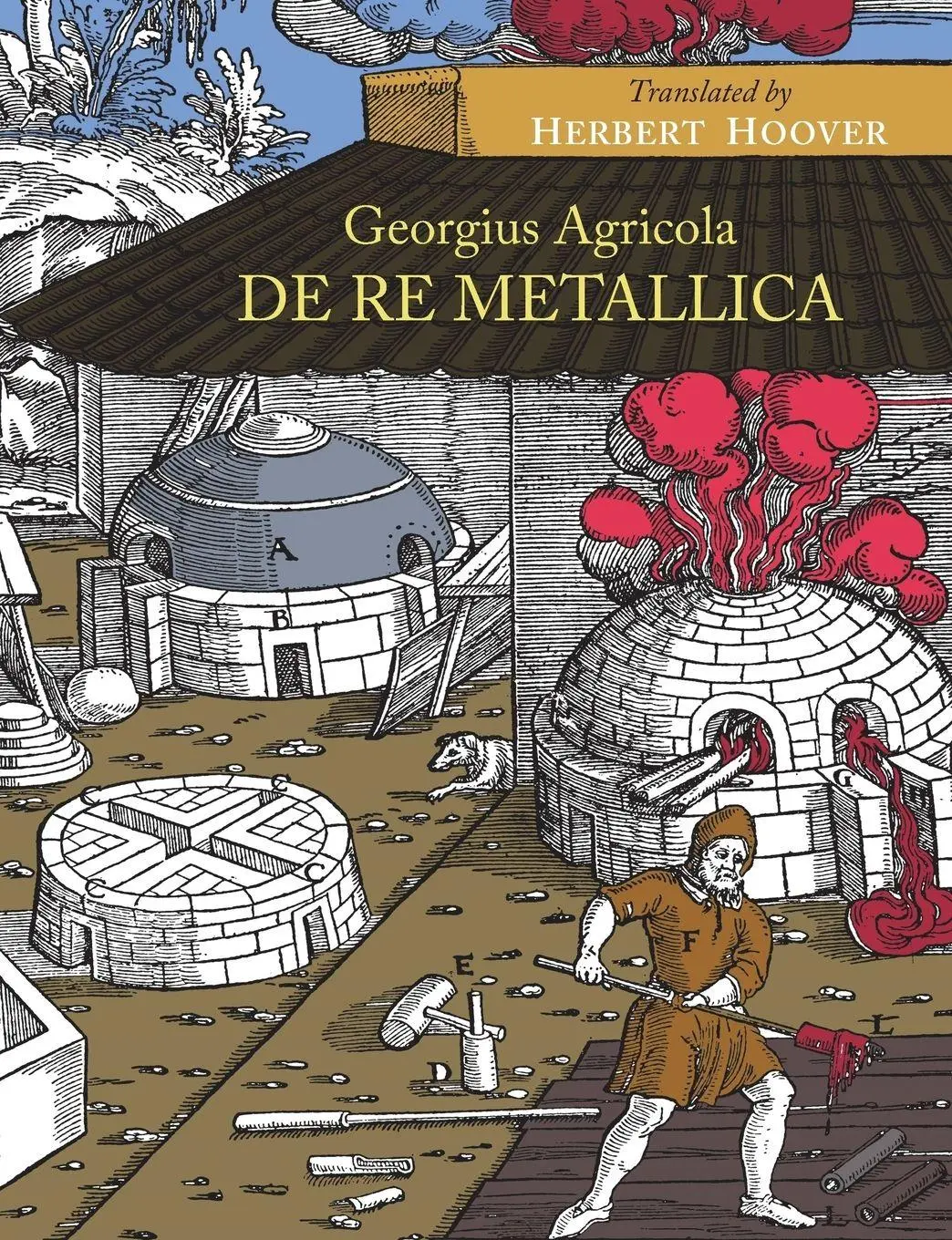 Cover: 9781614277460 | De Re Metallica | Georgius Agricola | Taschenbuch | Englisch | 2014