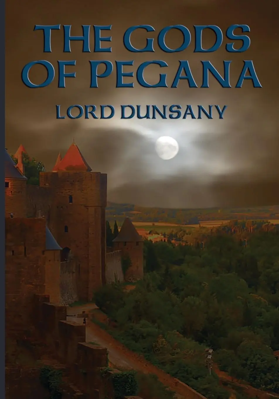 Cover: 9781633847460 | THE GODS OF PEGANA | Lord Dunsany | Taschenbuch | Englisch | 2015