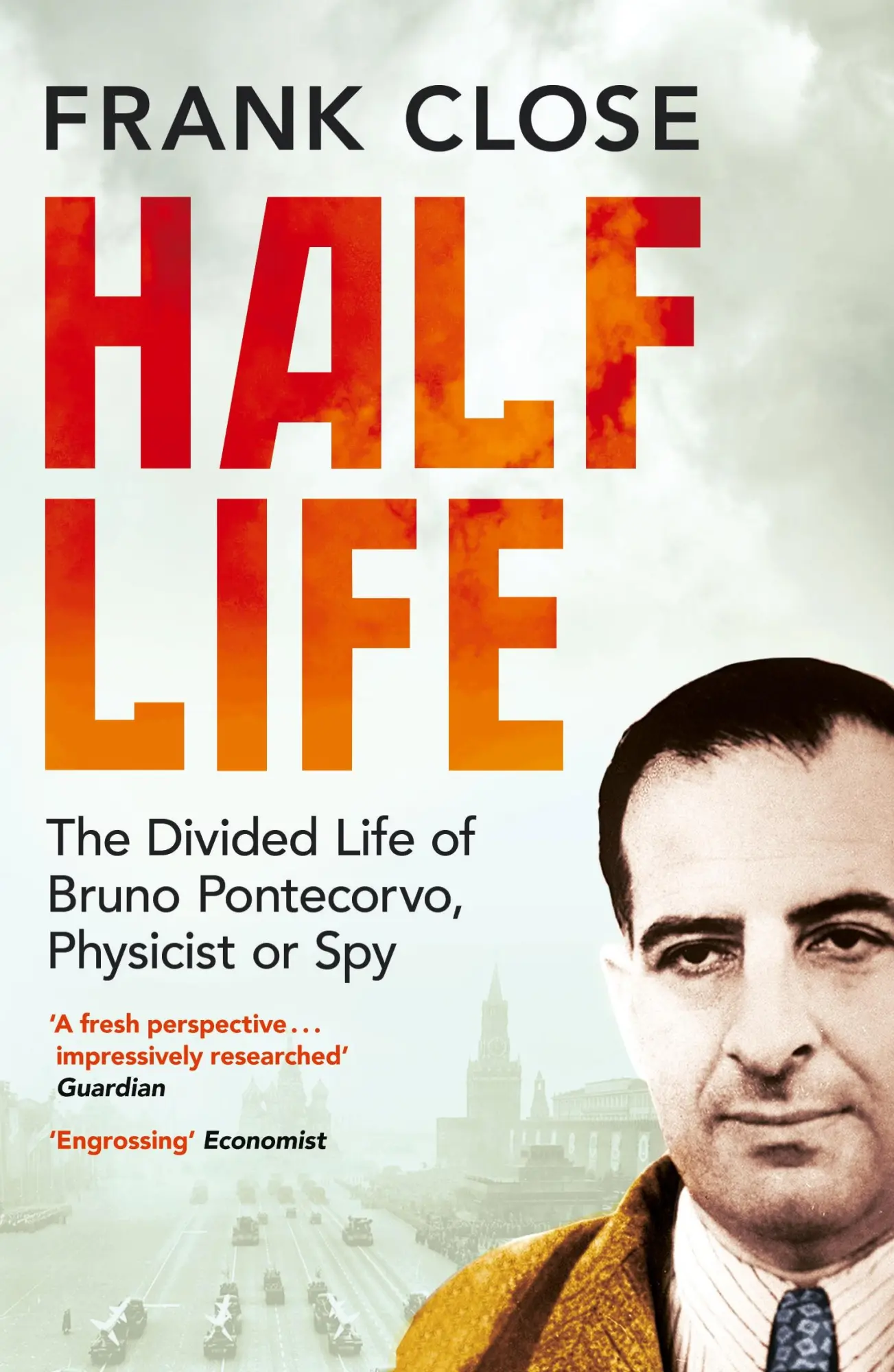Cover: 9781780747460 | Half Life | The Divided Life of Bruno Potecorvo, Physicist and Spy