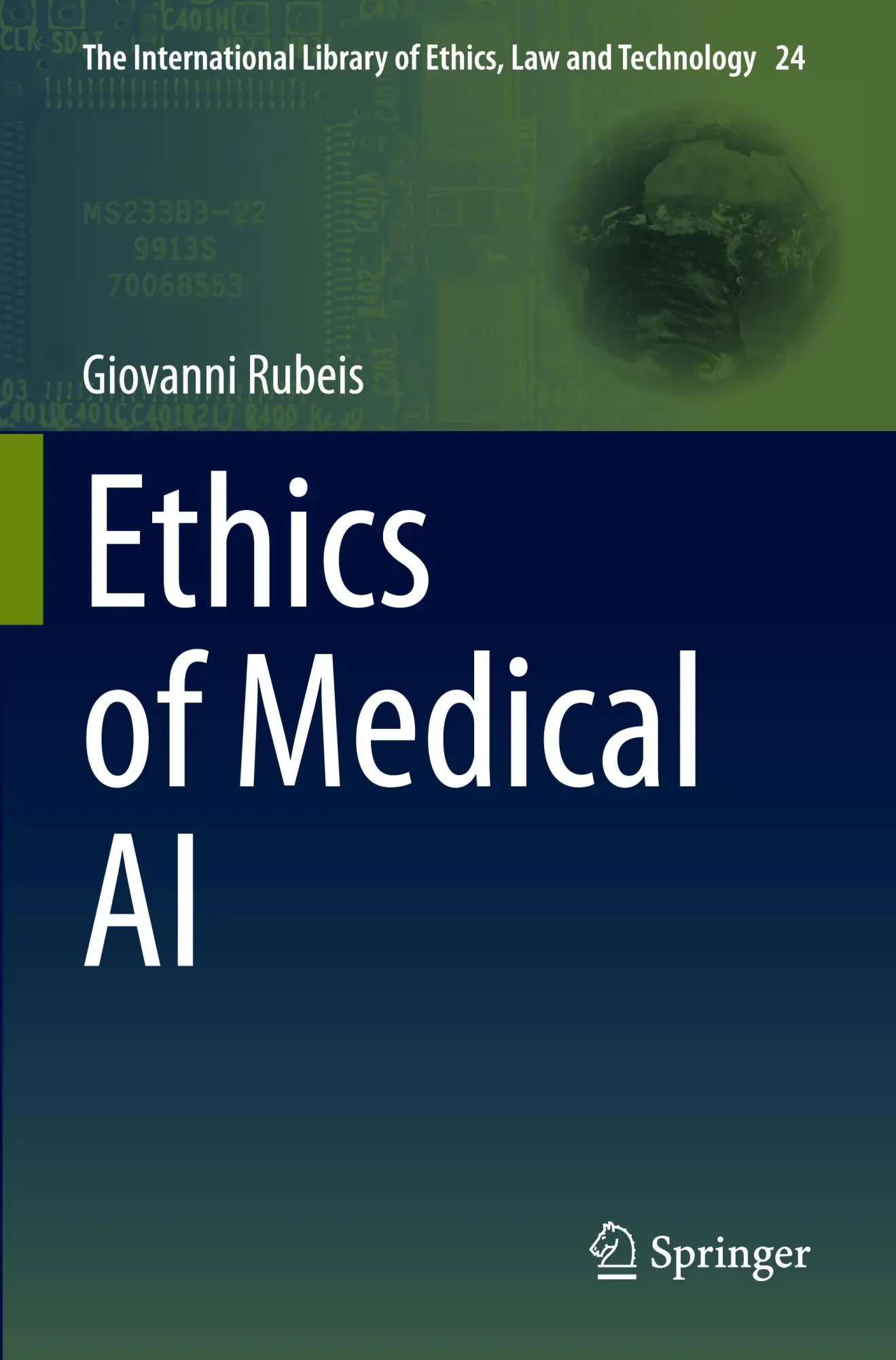 Cover: 9783031557460 | Ethics of Medical AI | Giovanni Rubeis | Taschenbuch | vii | Englisch