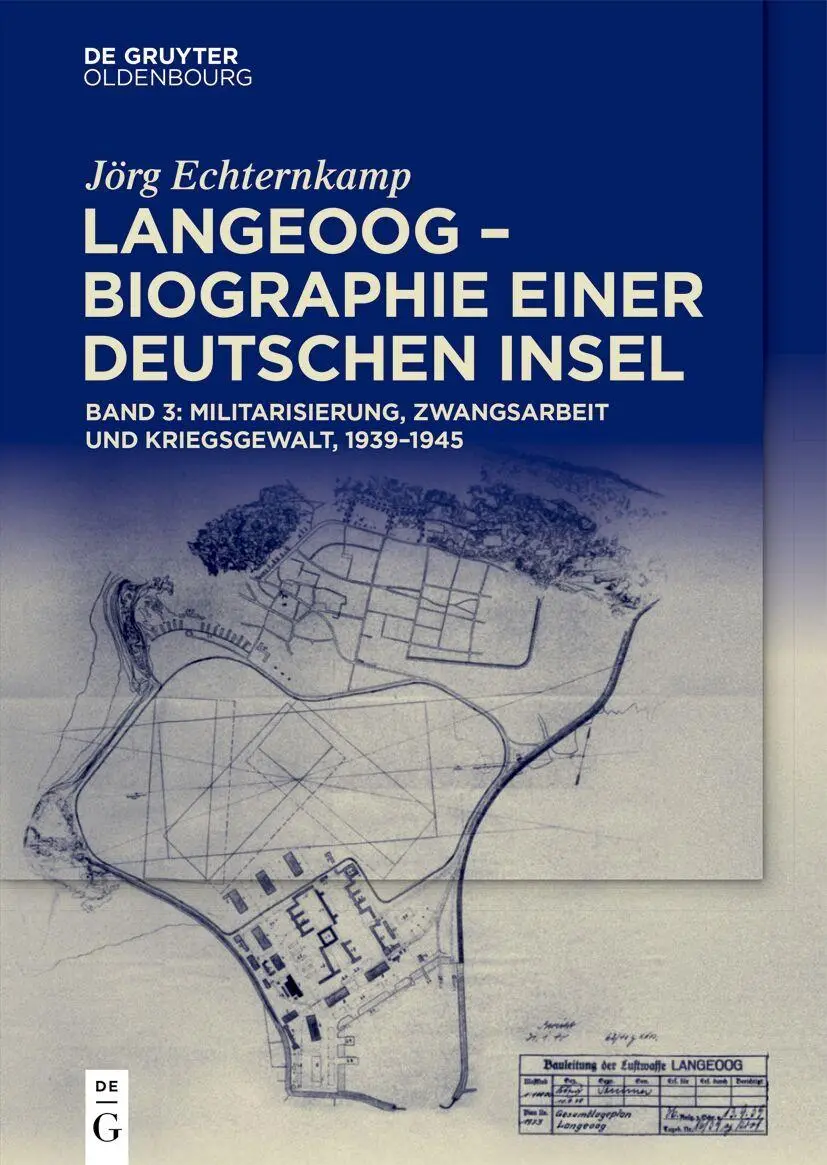 Cover: 9783111677460 | Langeoog - Biographie einer deutschen Insel | Jörg Echternkamp | Buch