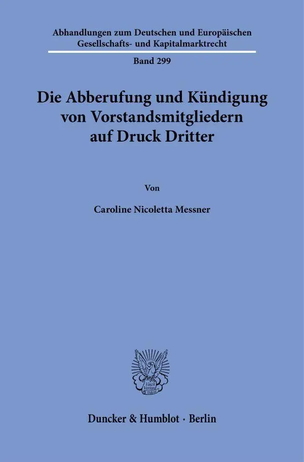 Cover: 9783428197460 | Die Abberufung und Kündigung von Vorstandsmitgliedern auf Druck...