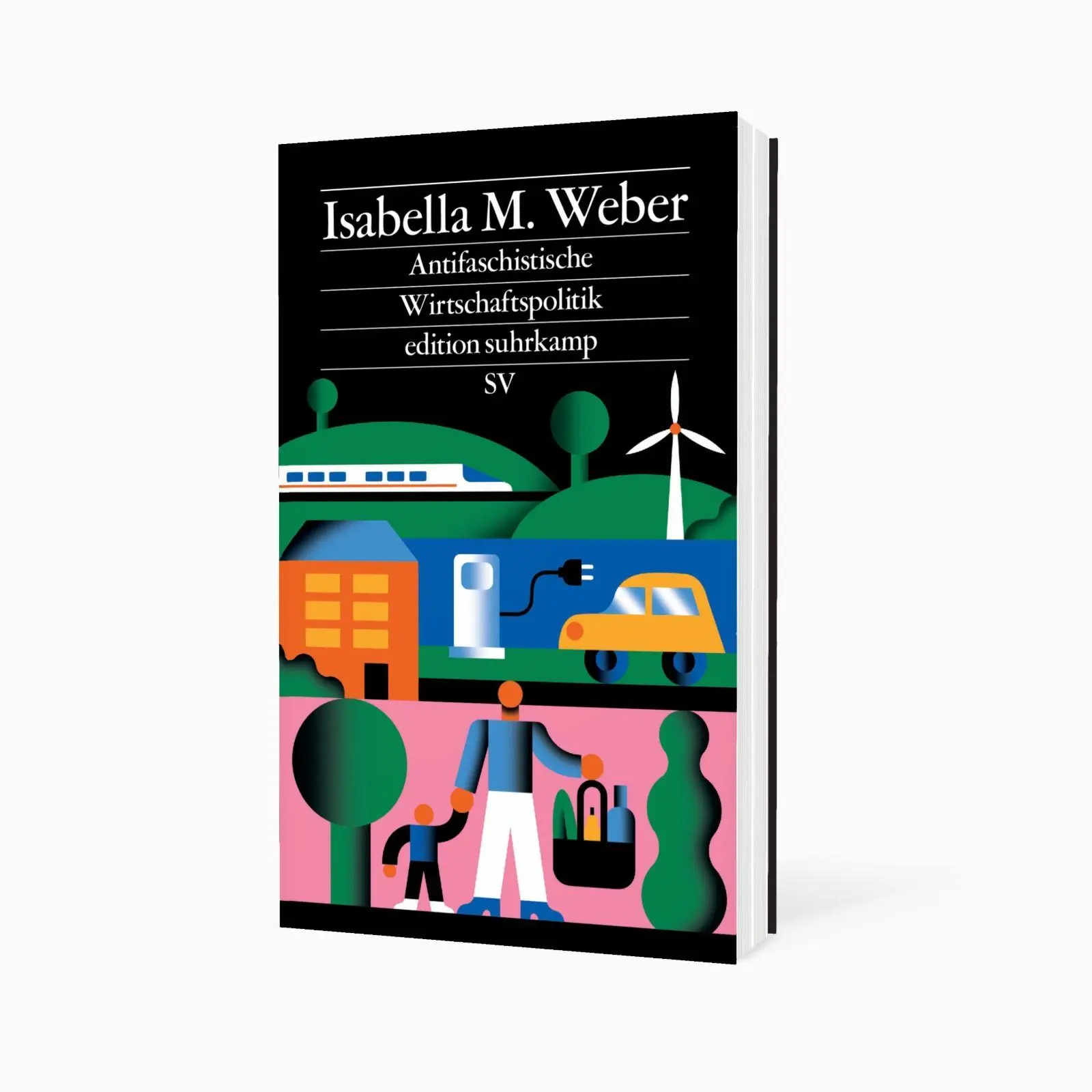Bild: 9783518047460 | Antifaschistische Wirtschaftspolitik | Isabella M. Weber | Taschenbuch