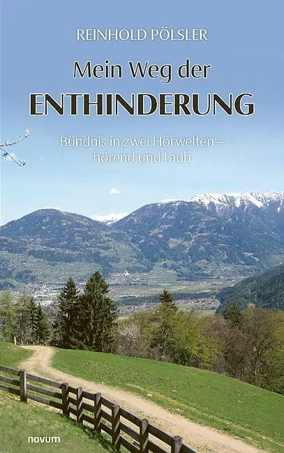 Cover: 9783711617460 | Mein Weg der Enthinderung | Reinhold Pölsler | Taschenbuch | Deutsch