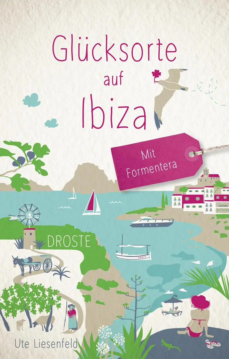 Cover: 9783770027460 | Glücksorte auf Ibiza. Mit Formentera | Fahr hin &amp; werd glücklich