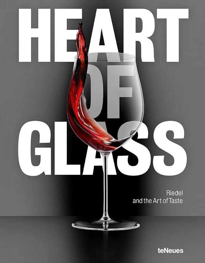 Cover: 9783961717460 | Heart of Glass | Riedel and the Art of Taste | Riedel (u. a.) | Buch